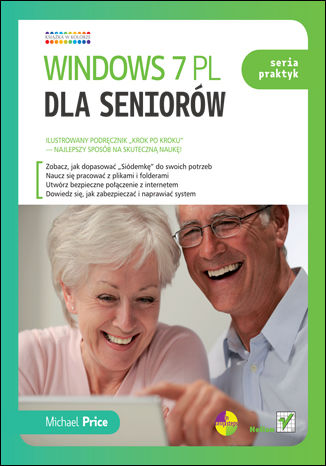 Windows 7 PL dla seniorów. Seria praktyk