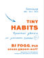 Okładka:Tiny Habits. Кри;хітні зви;чки;;які змінюють жи;ття 