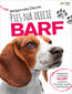 Okładka:Pies na diecie BARF. Komponowanie i modyfikowanie diety BARF na podstawie stanu zdrowia i wyników analitycznych psa 