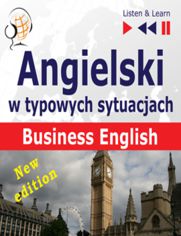 Angielski w typowych sytuacjach. Business English  New Edition