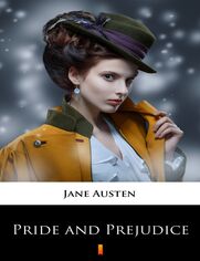 Pride and Prejudice. A Novel