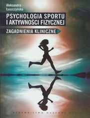 Psychologia sportu i aktywności fizycznej