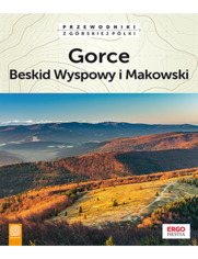 Gorce, Beskid Wyspowy i Makowski. Wydanie 2