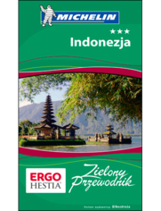 Indonezja. Zielony Przewodnik. Wydanie 1
