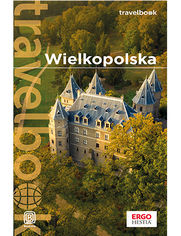 Wielkopolska. Travelbook. Wydanie 1
