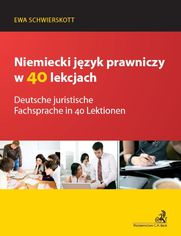Deutsche juristische Fachsprache in 40 Lektionen Niemiecki język prawniczy w 40 lekcjach