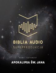 Biblia Audio. Apokalipsa św. Jana