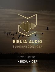 Biblia Audio. Księga Hioba