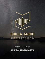 Biblia Audio. Księga Jeremiasza