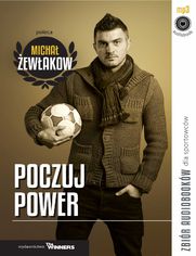 Poczuj power. Michał Żewłakow