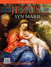 Jezus syn Marii - Pragnienie Wiek
