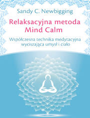 Relaksacyjna metoda Mind Calm