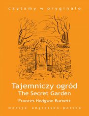 "The Secret Garden / Tajemniczy ogród"