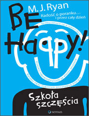 Be Happy! Szkoła szczęścia