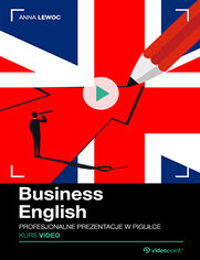 Business English. Kurs video. Profesjonalne prezentacje w pigu