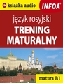 Trening maturalny - język rosyjski (B1)