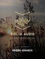 Biblia Audio. Księga Jonasza