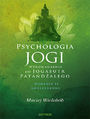 Psychologia jogi. Wprowadzenie do 
